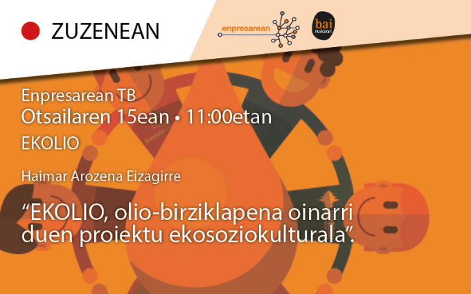 "EKOLIO, olio-birziklapena oinarri duen proiektu ekosoziokulturala" zuzenekoa Enpresarean TB kanalean